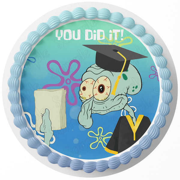 Squidward You Did It Graduate Edible Image Cake Topper Personalized Birthday Sheet Decoration Custom Party Frosting Transfer Fondant Round Circle