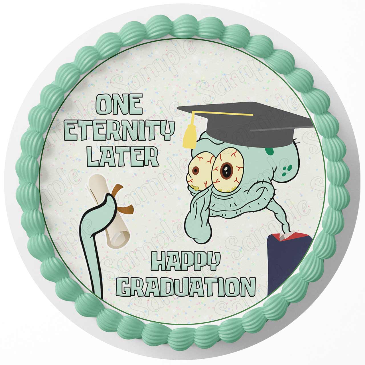 One Eternity Later Graduation Squidward Meme Edible Cake Toppers Round ...