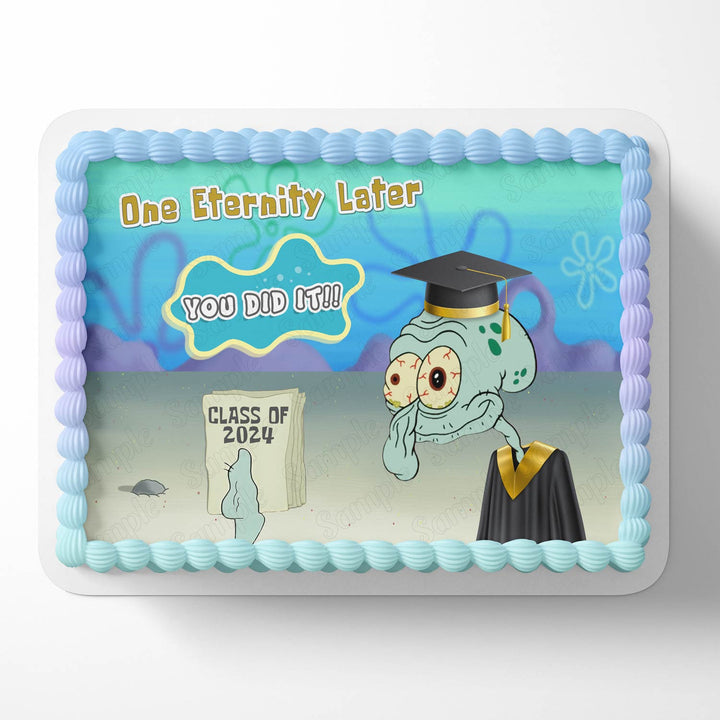 You Did it College Graduation Squidward Spongebob Meme One Eternity Later Gown L Edible Cake Toppers
