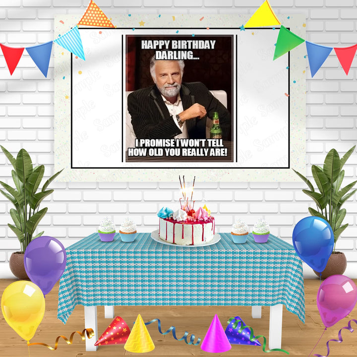 The Most Interesting Man in the World Dos Equis XX Meme Bn Birthday Banner Personalized Party Backdrop Decoration