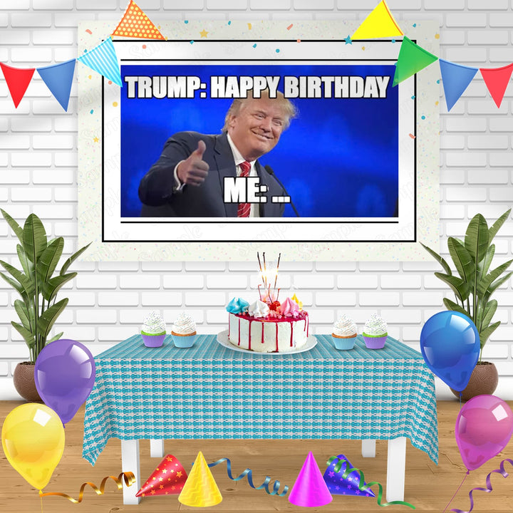 Trump Meme Bn Birthday Banner Personalized Party Backdrop Decoration