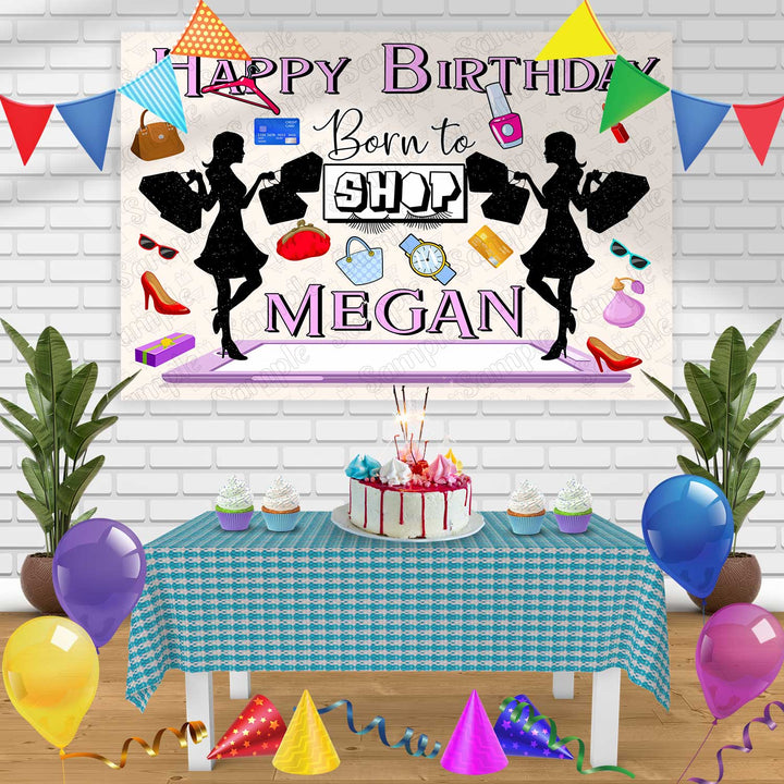 Born to shop Birthday Banner Personalized Party Backdrop Decoration