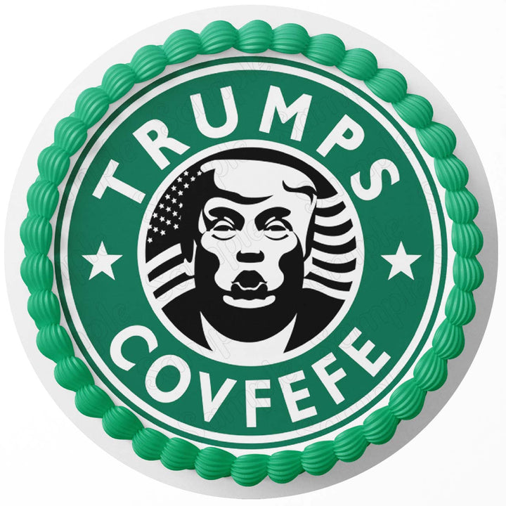 Tumps Covfefe Starbucks Edible Cake Toppers Round